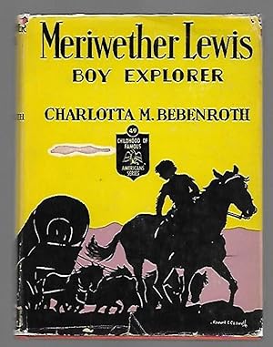Immagine del venditore per Meriwether Lewis Boy Explorer (Childhood of Famous Americans # 49) venduto da K. L. Givens Books