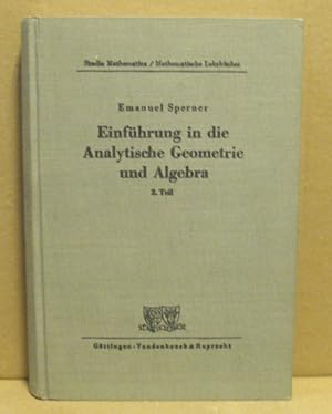 Einführung in die Analytische Geometrie und Algebra. II. Teil. (Studia Mathematica/ Mathematische...