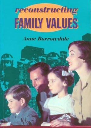 Bild des Verkufers fr Reconstructing Family Values zum Verkauf von WeBuyBooks