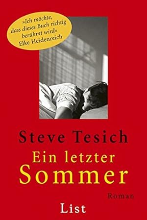 Seller image for Ein letzter Sommer : Roman. Steve Tesich. Aus dem Amerikan. von Heidi Zerning / List-Taschenbuch ; 60852 for sale by Antiquariat Buchhandel Daniel Viertel