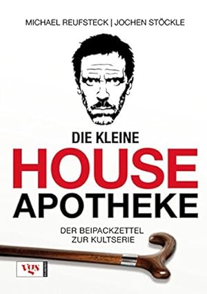 Bild des Verkufers fr Die kleine House Apotheke: Der Beipackzettel zur Kult-Serie zum Verkauf von Antiquariat Buchhandel Daniel Viertel