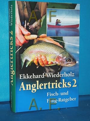 Image du vendeur pour Anglertricks 2 Fisch- und Fang-Ratgeber Fisch-und-Fang-Ratgeber mis en vente par Antiquarische Fundgrube e.U.