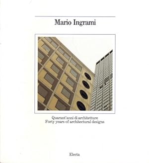 Bild des Verkufers fr Mario Ingrami. Quarant'anni di architetture. Forty years of architectural designs. zum Verkauf von FIRENZELIBRI SRL