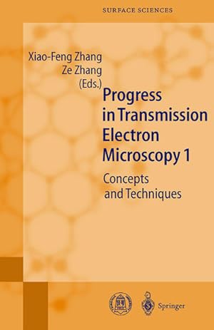 Progress in Transmission Electron Microscopy. Vol. 1: Concepts and Techniques. [Springer Series i...