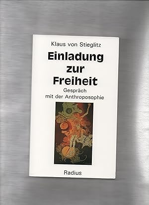 Einladung zur Freiheit : Gespräch mit der Anthroposophie.