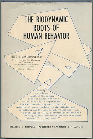 Bild des Verkufers fr The Biodynamic Roots of Human Behavior zum Verkauf von Between the Covers-Rare Books, Inc. ABAA