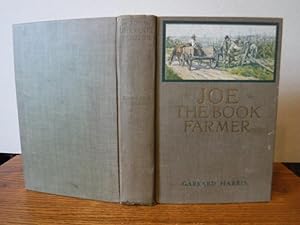 Joe the Book Farmer - Making Good on the Land