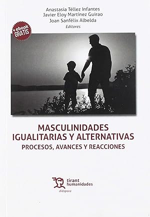 Seller image for Masculinidades igualitarias y alternativas. Procesos, avances y reacciones for sale by Imosver