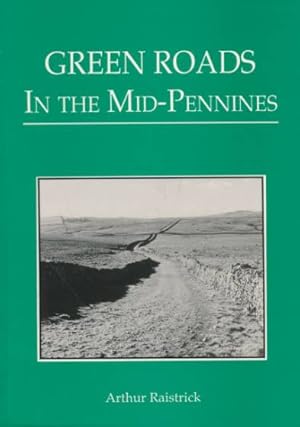 Bild des Verkufers fr Green Roads in the Mid-Pennines zum Verkauf von Barter Books Ltd