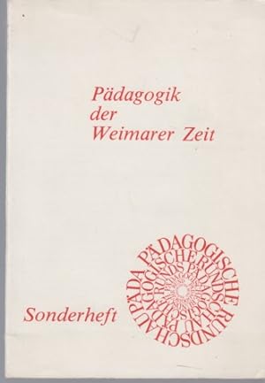 Pädagogik der Weimarer Zeit. Sonderheft / Pädagogische Rundschau. Hrsg. v. Josef Derbolav u.a.