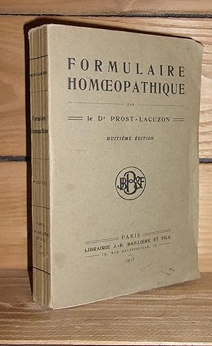 FORMULAIRE HOMOEOPATHIQUE (Homéopathique) - Ou Guide Pathogénétique Usuel Pour Traiter Soi-Même L...