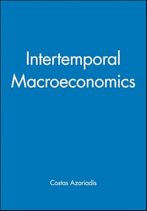 Image du vendeur pour Intertemporal Macroeconomics mis en vente par GreatBookPrices