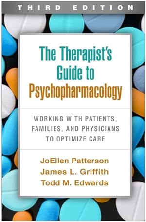 Seller image for Therapist's Guide to Psychopharmacology : Working With Patients, Families, and Physicians to Optimize Care for sale by GreatBookPrices