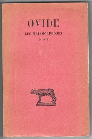 Les Métamorphoses. Tome III (XI-XV). Texte établi et traduit par Georges Lafaye. Quatrième tirage.