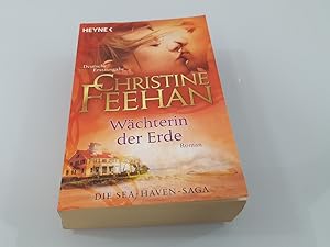 Seller image for Wchterin der Erde : Roman / Christine Feehan ; aus dem Amerikanischen von Heinz Tophinke / Feehan, Christine: Die Sea-Haven-Saga for sale by SIGA eG