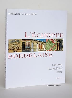Seller image for L'choppe bordelaise. Bordeaux, la ville aux dix mille choppes for sale by Librairie Raimbeau