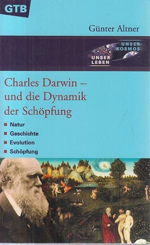 Charles Darwin - und die Dynamik der Schöpfung