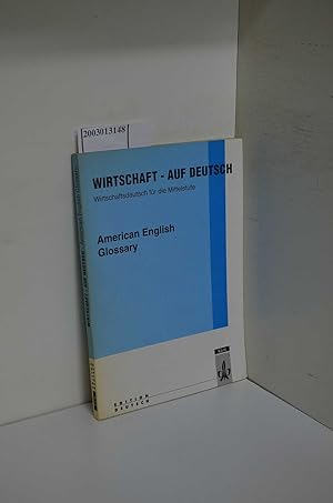 Bild des Verkufers fr Wirtschaft - auf deutsch Teil: Wirtschaftsdeutsch fr die Mittelstufe / American English glossary. / By Anette Koeppel . Ed.: Wolfgang Weermann zum Verkauf von ralfs-buecherkiste