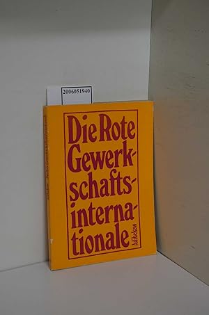 Bild des Verkufers fr Die Rote Gewerkschaftsinternationale. Grundri der Geschichte der RGI zum Verkauf von ralfs-buecherkiste