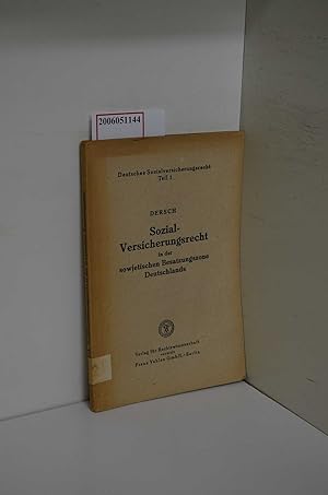 Seller image for Sozial-Versicherungsrecht in der sowjetischen Besatzungszone Deutschlands / Deutsches Sozialversicherungsrecht Teil 1 for sale by ralfs-buecherkiste