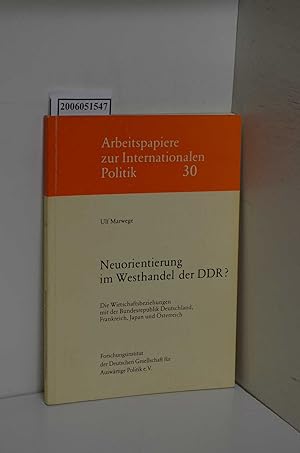 Neuorientierung im Westhandel der DDR? : Die Wirtschaftsbeziehungen mit d. Bundesrepublik Deutsch...