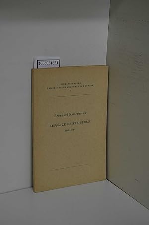 Imagen del vendedor de Bernhard Kellermann zum Gedenken : Aufstze, Briefe, Reden 1945 - 1951. (Auswahl.) / Bernhard Kellermann. Zum 1. Todestag ihres Mitgl. hrsg. von d. Sektion Dichtkunst u. Sprachpflege. Red.: Annemarie Auer / Schriftenreihe der Deutschen Akademie der Knste ; 5 a la venta por ralfs-buecherkiste