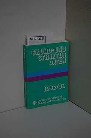 Bild des Verkufers fr Grund- und Strukturdaten 1992/93 / Der Bundesminister fr Bildung und Wissenschaft zum Verkauf von ralfs-buecherkiste