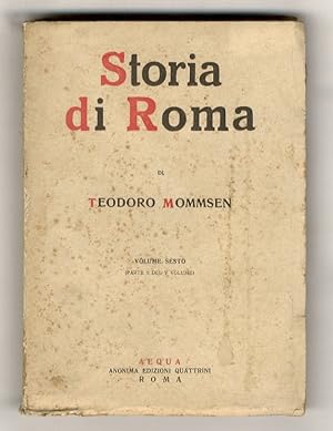 Storia di Roma. Curata e annotata da A. Quattrini. Volume sesto (parte II del V volume).