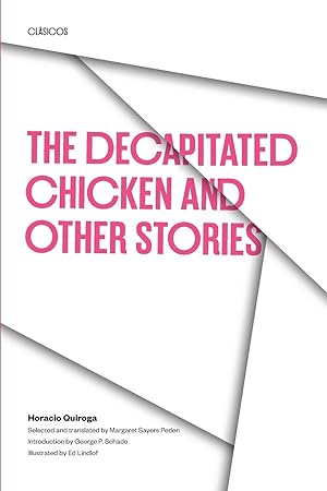 Bild des Verkufers fr The Decapitated Chicken and Other Stories zum Verkauf von moluna