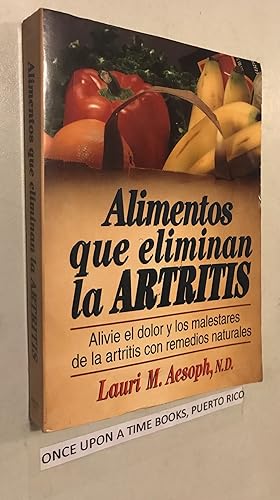 Bild des Verkufers fr Alimentos que eliminan la artritis zum Verkauf von Once Upon A Time