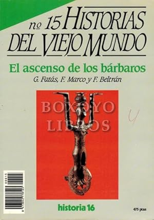 Seller image for Historias del Viejo Mundo n 15. El ascenso de los brbaros for sale by Boxoyo Libros S.L.