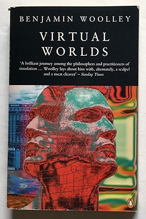 Seller image for Virtual Worlds: A Journey in Hype and Hyperreality. for sale by Monkey House Books