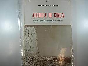 Imagen del vendedor de ALCOLEA DE CINCA. UN PUEBLO QUE FORJA SU HISTORIA BALO LAS RIPAS. a la venta por Costa LLibreter