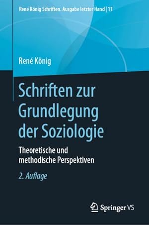 Seller image for Schriften zur Grundlegung der Soziologie : Theoretische und methodische Perspektiven for sale by AHA-BUCH GmbH