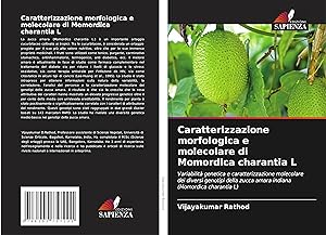 Bild des Verkufers fr Caratterizzazione morfologica e molecolare di Momordica charantia L zum Verkauf von moluna