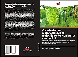 Bild des Verkufers fr Caractrisation morphologique et molculaire du Momordica charantia L zum Verkauf von moluna