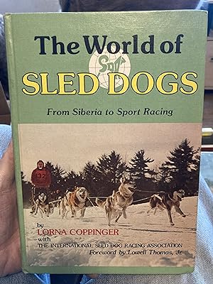 Bild des Verkufers fr the world of sled dogs zum Verkauf von A.C. Daniel's Collectable Books