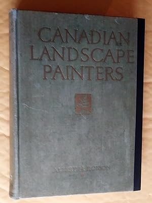 Canadian Landscape Painters, with 75 illustrations full colour