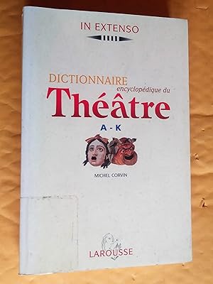 Seller image for DICTIONNAIRE ENCYCLOPEDIQUE DU THEATRE COFFRET 2 VOLUMES : VOLUME 1, A-K. VOLUME 2, L-Z for sale by Claudine Bouvier