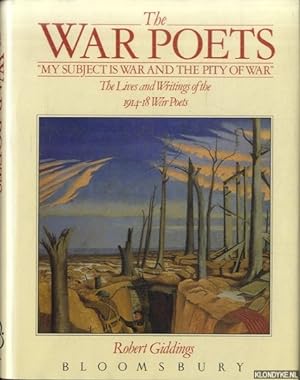 Seller image for The War Poets: Lives and Writings of the 1914-18 War Poets for sale by Klondyke