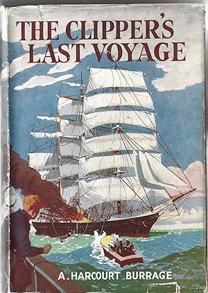 The Clipper's Last Voyage. Modern Sea Yarn for Boys