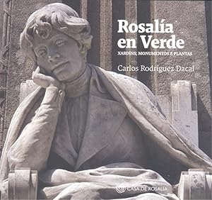 Imagen del vendedor de ROSALA EN VERDE Xardns, monumentos e plantas. Memoria e homenaxe a la venta por Imosver