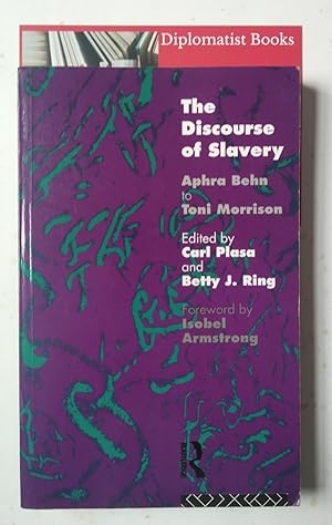 Seller image for The Discourse of Slavery: From Aphra Behn to Toni Morrison for sale by Diplomatist Books