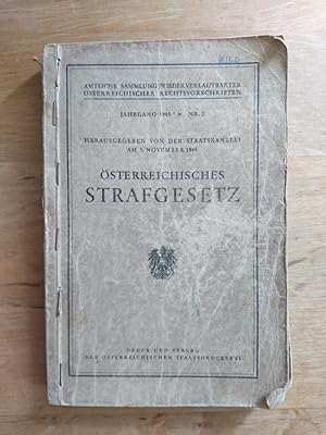 Österreichisches Strafgesetz - Herausgegeben von der Staatskanzlei am 3. November 1945