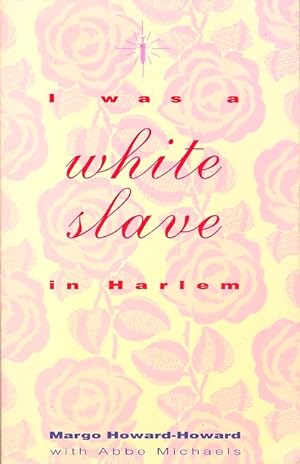 I Was a White Slave in Harlem