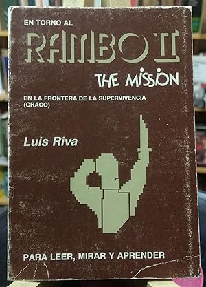 En torno al Rambo II The mission: En la frontera de la supervivencia (Chaco)