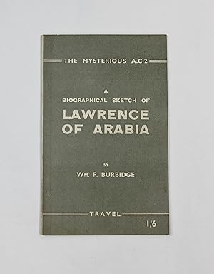 Imagen del vendedor de The Mysterious A.C.2, A Biographical Sketch of Lawrence of Arabia a la venta por Our Kind Of Books