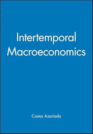 Image du vendeur pour Intertemporal Macroeconomics mis en vente par GreatBookPricesUK