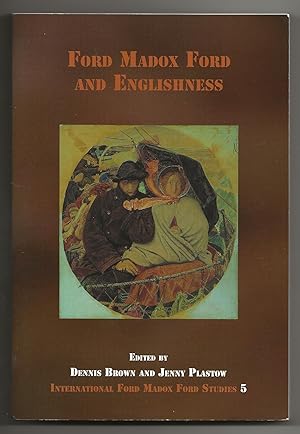 Image du vendeur pour Ford Madox Ford and Englishness : International Ford Madox Ford Studies 5 mis en vente par Frances Wetherell