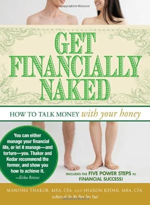 Seller image for Get Financially Naked: How to Talk Money with Your Honey [Soft Cover ] for sale by booksXpress